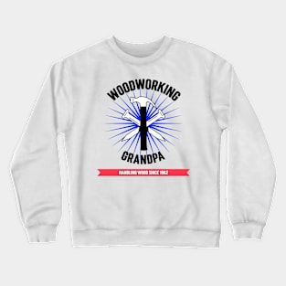 Woodworking Grandpa Crewneck Sweatshirt